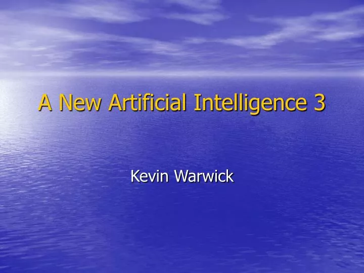 a new artificial intelligence 3