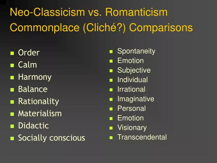 neo classicism vs romanticism commonplace clich comparisons