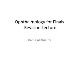 Ophthalmology for Finals -Revision Lecture