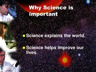 Why Science is important