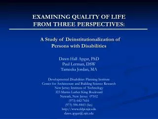 EXAMINING QUALITY OF LIFE FROM THREE PERSPECTIVES: A Study of Deinstitutionalization of Persons with Disabilities