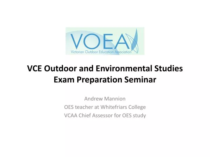 vce outdoor and environmental studies exam preparation seminar