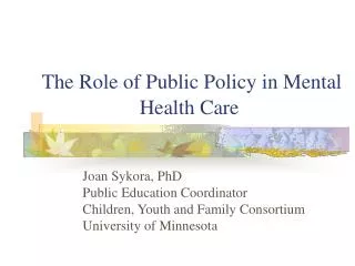 The Role of Public Policy in Mental Health Care