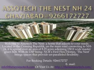 Assotech the nest NH 24 Ghaziabad@9266172727
