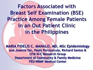 Factors Associated with Breast Self Examination (BSE) Practice Among Female Patients in an Out Patient Clinic in the