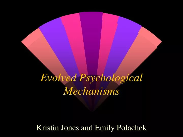 evolved psychological mechanisms