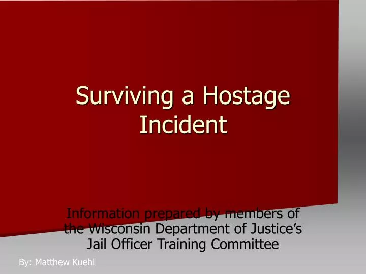 surviving a hostage incident