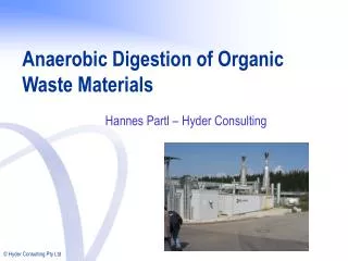Anaerobic Digestion of Organic Waste Materials