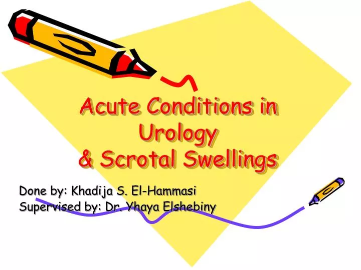 acute conditions in urology scrotal swellings