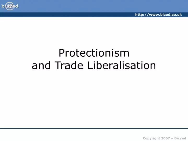 protectionism and trade liberalisation