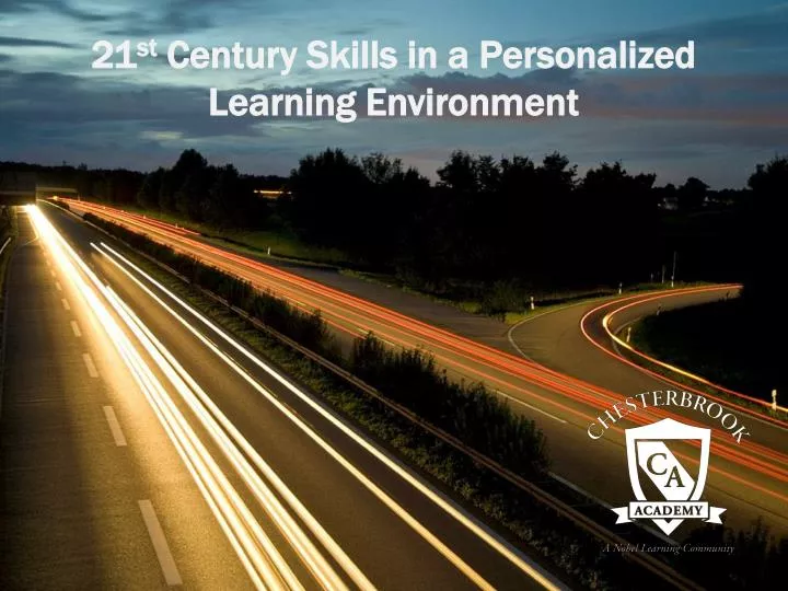21 st century skills in a personalized learning environment