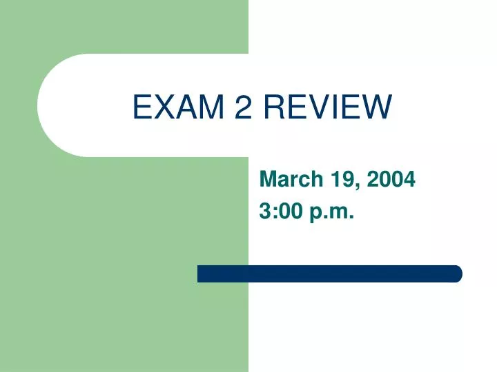 exam 2 review