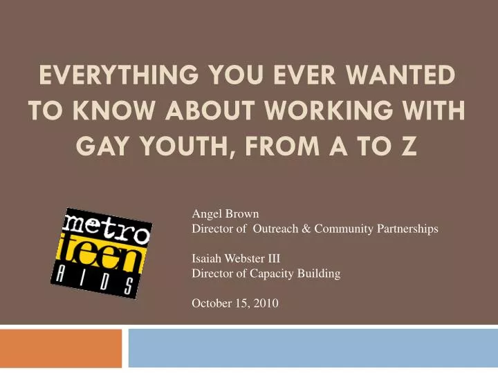 everything you ever wanted to know about working with gay youth from a to z