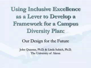 Using Inclusive Excellence as a Lever to Develop a Framework for a Campus Diversity Plan: