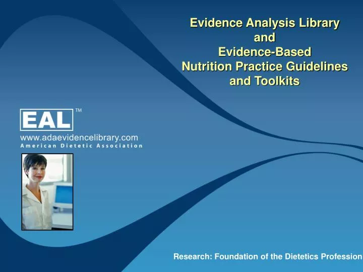 evidence analysis library and evidence based nutrition practice guidelines and toolkits