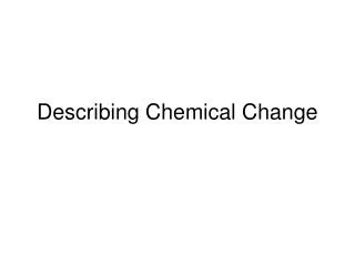 Describing Chemical Change