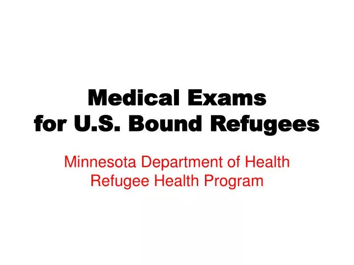 medical exams for u s bound refugees