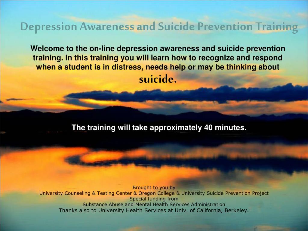 PPT - Depression Awareness and Suicide Prevention Training PowerPoint ...