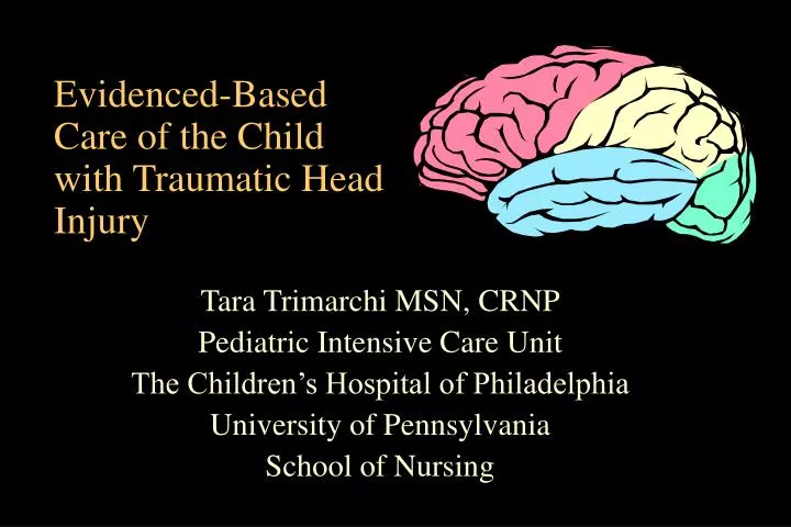 evidenced based care of the child with traumatic head injury