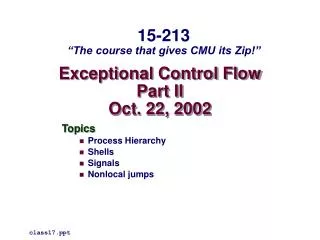 Exceptional Control Flow Part II Oct. 22, 2002