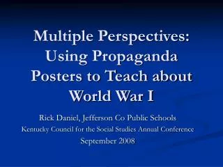 Multiple Perspectives: Using Propaganda Posters to Teach about World War I