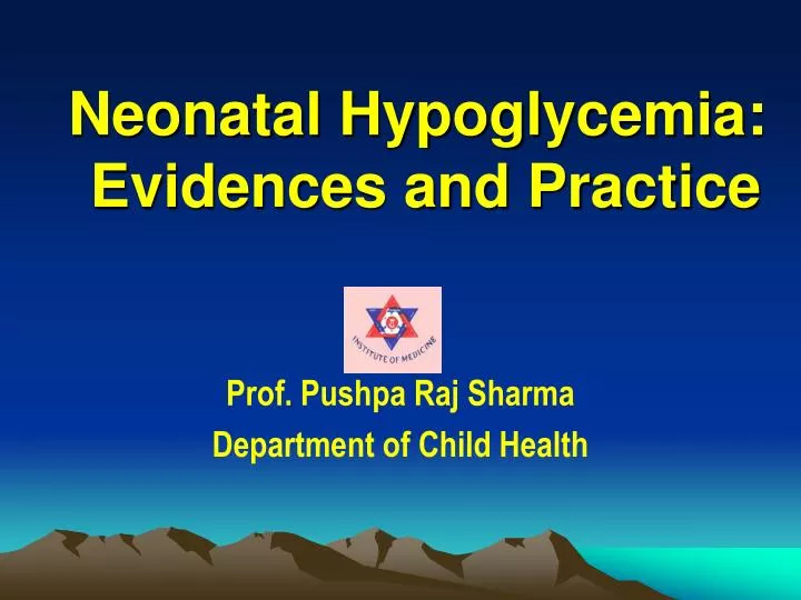 neonatal hypoglycemia evidences and practice
