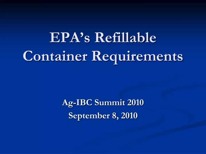 epa s refillable container requirements