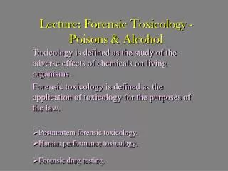 Lecture: Forensic Toxicology - Poisons &amp; Alcohol