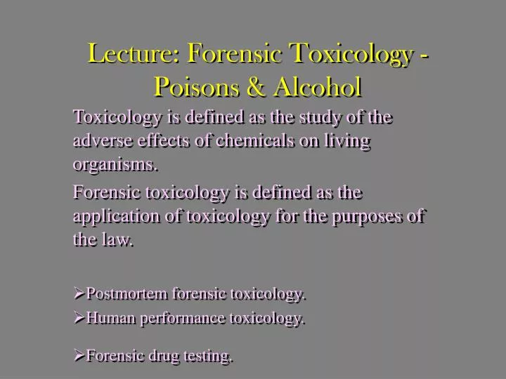 lecture forensic toxicology poisons alcohol
