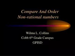 Compare And Order Non-rational numbers