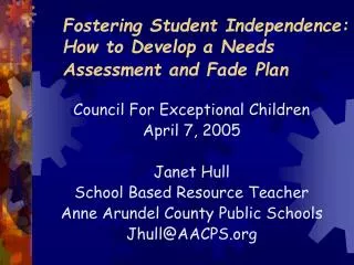 Fostering Student Independence: How to Develop a Needs Assessment and Fade Plan