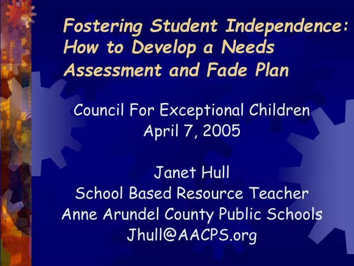 fostering student independence how to develop a needs assessment and fade plan