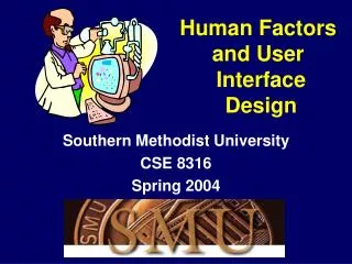Human Factors and User Interface Design