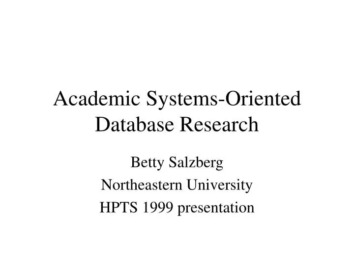 academic systems oriented database research