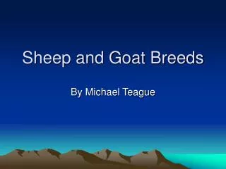 Sheep and Goat Breeds