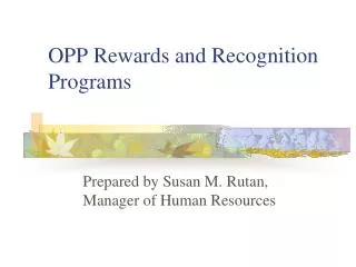 OPP Rewards and Recognition Programs