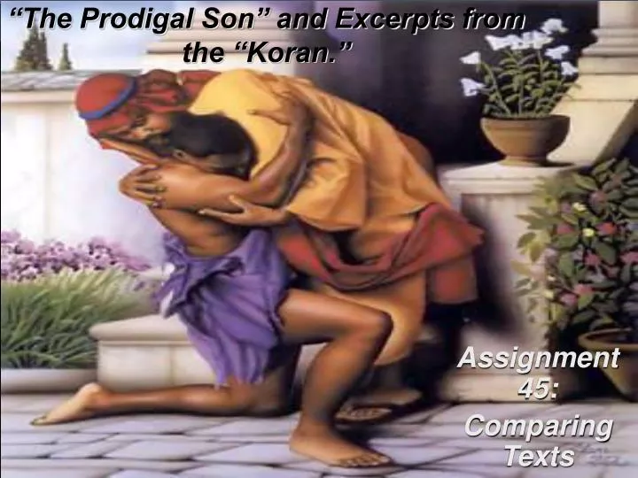 the prodigal son and excerpts from the koran