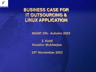 BUSINESS CASE FOR IT OUTSOURCING &amp; LINUX APPLICATION