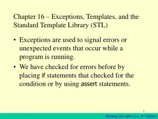 Chapter 16 – Exceptions, Templates, and the Standard Template Library (STL)