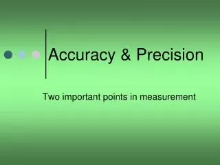 Accuracy &amp; Precision