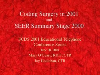 Coding Surgery in 2001 and SEER Summary Stage 2000