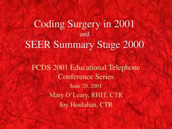 coding surgery in 2001 and seer summary stage 2000
