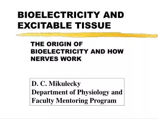 BIOELECTRICITY AND EXCITABLE TISSUE