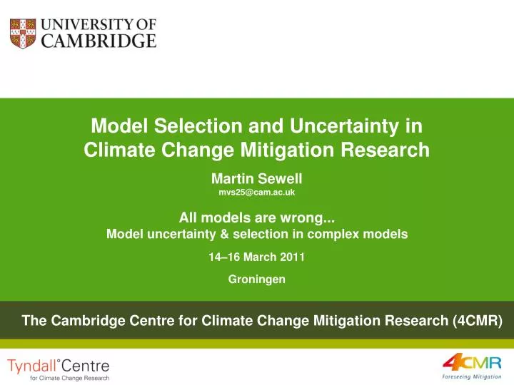 model selection and uncertainty in climate change mitigation research martin sewell mvs25@cam ac uk