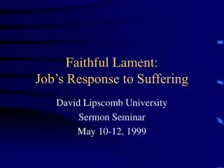 Faithful Lament: Job’s Response to Suffering