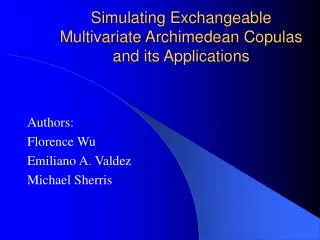 Simulating Exchangeable Multivariate Archimedean Copulas and its Applications