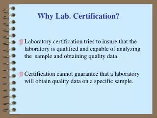 Why Lab. Certification?