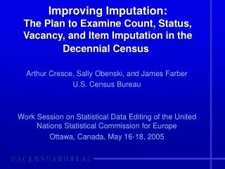 Improving Imputation: The Plan to Examine Count, Status, Vacancy, and Item Imputation in the Decennial Census