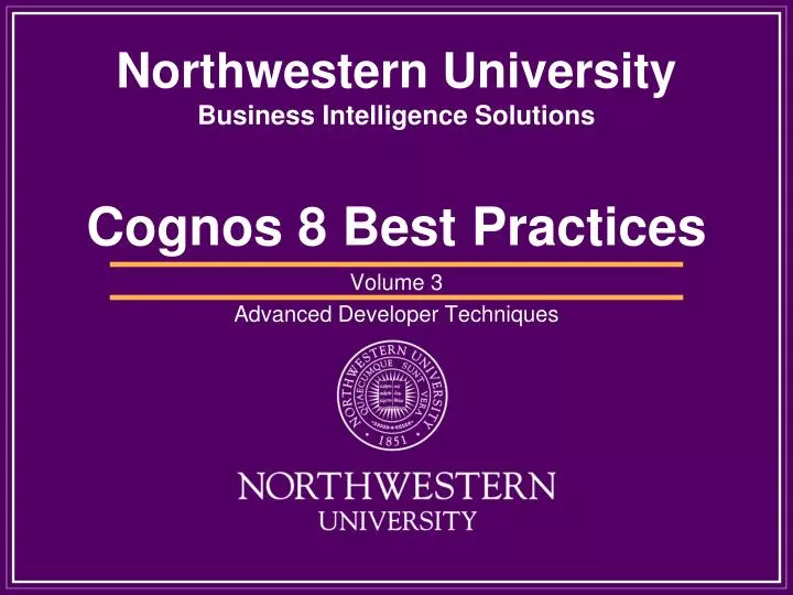 northwestern university business intelligence solutions cognos 8 best practices