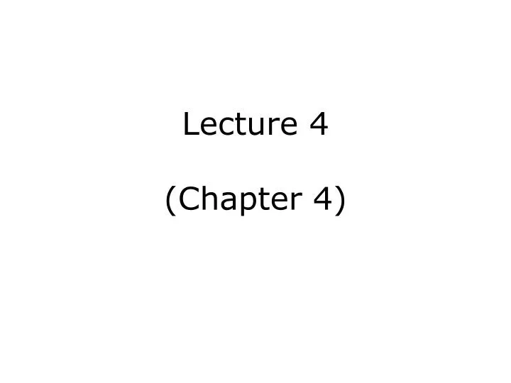 lecture 4 chapter 4